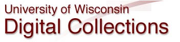 Click Here to View the University of Wisconsin Digital Collections. 