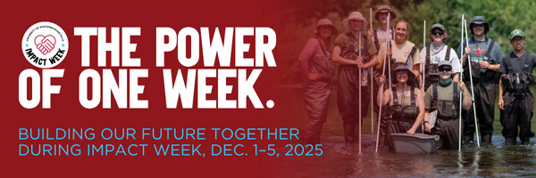 An image of several people in high waders standing in a river. The text on the image says "The Power of One week. Building our future together during impact week, dec. 1-5, 2025"