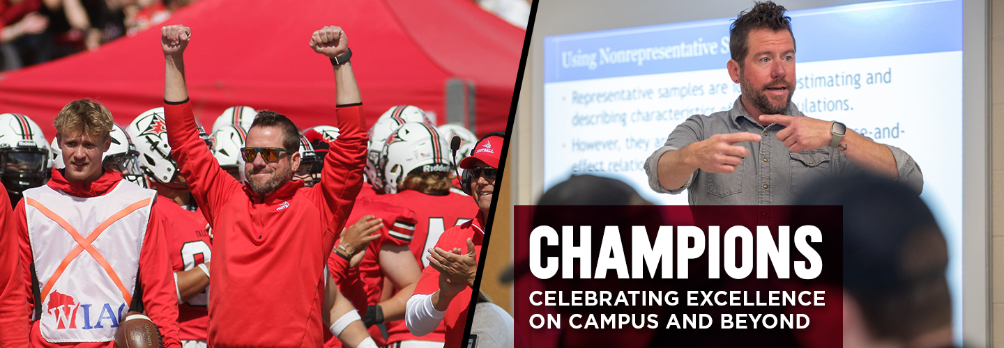 A collage of two photos. On the left is a photo of a man wearing sunglasses with his hands raised in the air on the sidelines of a football game. On the right is the same man lecturing in a classroom. The text says "Champions: Celebrating excellence on campus and beyond"